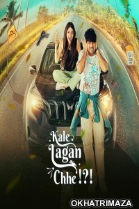 Kale Lagan Chhe (2024) Gujarati Movie