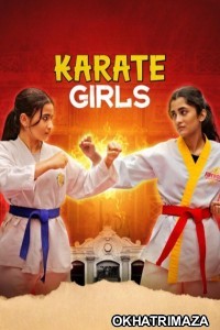 Karate Girls (2024) Season 1 Hindi Web Series