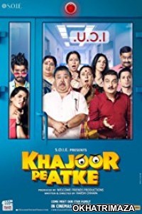 Khajoor Pe Atke (2018) Hindi Movie