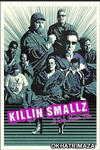 Killin Smallz (2022) HQ Bengali Dubbed Movie