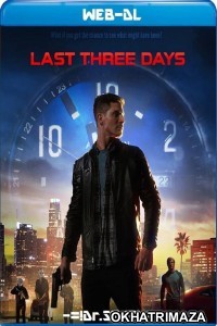 Last Three Days (2020) Hollywood Hindi Dubbed Movies