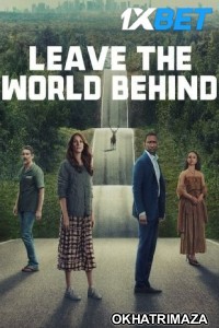 Leave the World Behind (2023) Hollywood English Movies