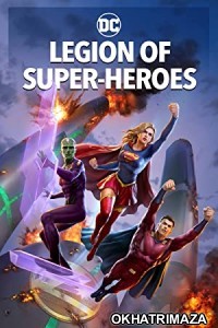 Legion of Super Heroes (2023) HQ Hindi Dubbed Movie