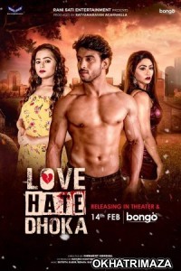 Love Hate Dhoka (2020) Bengali Full Movies