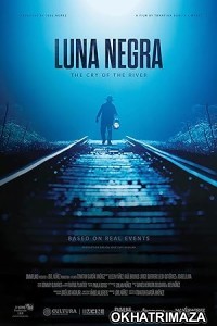 Luna Negra (2023) HQ Bengali Dubbed Movie