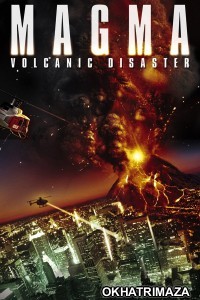 Magma Volcanic Disaster (2006) ORG Hollywood Hindi Dubbed Movie