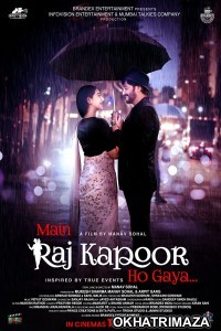 Main Raj Kapoor Ho Gaya (2023) Bollywood Hindi Movie