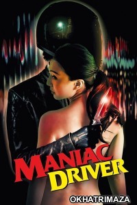 Maniac Driver (2020) Hollywood English Movie