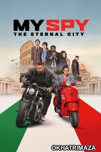 My Spy The Eternal City (2024) ORG Hollywood Hindi Dubbed Movie