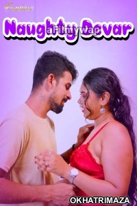 Naughty Devar (2024) FansLove Hindi Hot Short Film