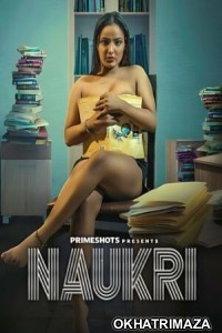 Naukri (2023) S01 E03 PrimeShots Hindi Web Series