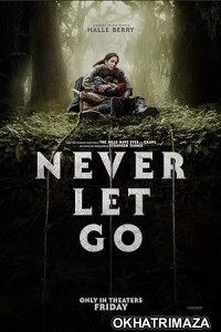 Never Let Go (2024) HQ Bengali Dubed Movie