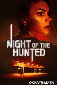 Night of The Hunted (2023) ORG Hollywood Hindi Dubbed Movie