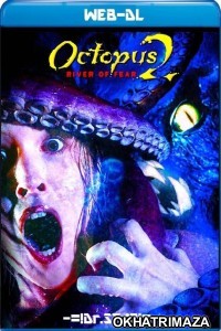 Octopus 2 River of Fear (2001) Hollywood Hindi Dubbed Movie