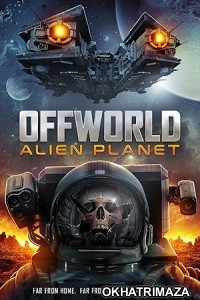 Offworld Alien Planet (2024) HQ Telugu Dubbed Movie