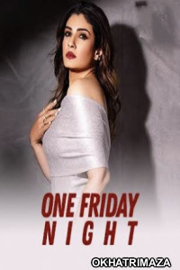 One Friday Night (2023) Bollywood Hindi Movie