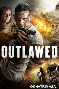 Outlawed (2018) ORG Hollywood Hindi Dubbed Movie