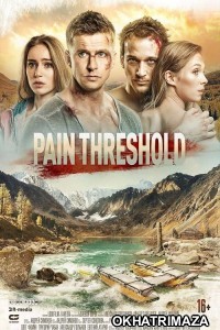 Pain Threshold (2019) Hollywood Hindi Dubbed Movie