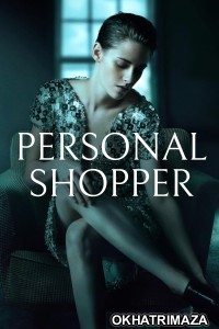 Personal Shopper (2017) ORG Hollywood Hindi Dubbed Movie