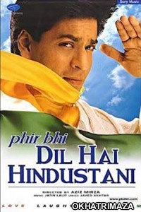 Phir Bhi Dil Hai Hindustani (2000) Hindi Full Movie