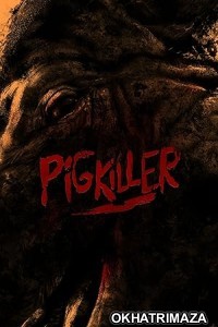 Pig Killer (2022) HQ Telugu Dubbed Movie