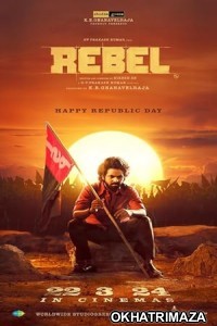 Rebel (2024) HQ Bengali Dubbed Movie