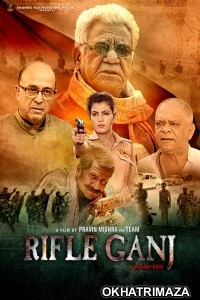 Rifle Ganj (2021) Bollywood Hindi Movie