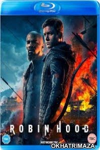 Robin Hood (2018) Hollywood Hindi Dubbed Movie