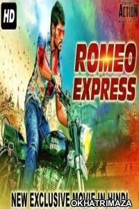 Romeo Express (2018) South Indian Hindi Dubbed Movie