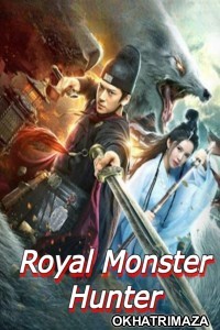 Royal Monster Hunter (2019) ORG Hollywood Hindi Dubbed Movie