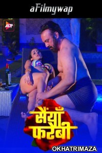 Saiyaan Farebi (2024) S01 Part 2 ALtt Hindi Hot Web Series