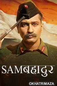 Sam Bahadur (2023) Bollywood Hindi Movie