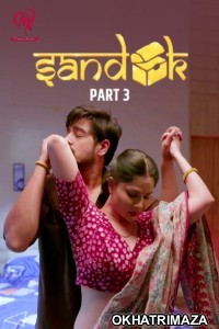 Sandook (2025) S01 Part 3 Makhan Hindi Hot Web Series