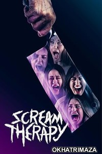 Scream Therapy (2023) HQ Hindi Dubbed Movie