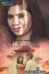 Shudha Bhabi (2020) UNRATED Hindi GupChup Season 1 Complete Show