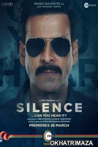 Silence: Can You Hear It (2021) Bollywood Hindi Movies