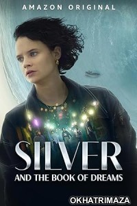 Silver and the Book of Dreams (2023) HQ Hindi Dubbed Movie