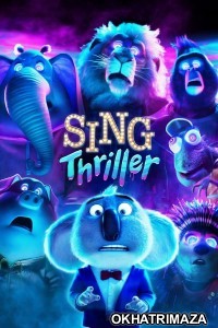 Sing Thriller (2024) ORG Hollywood Hindi Dubbed Movie