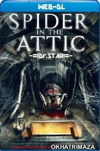 Spider In The Attic (2021) Hollywood Hindi Dubbed Movie