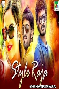 Style Raja (2020) South Indian Hindi Dubbed Movie