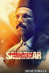 Swatandra Veer Savarkar (2024) Bollywood Hindi Movie