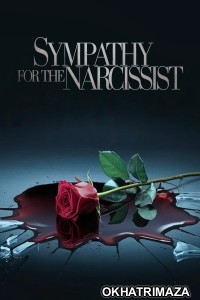 Sympathy for the Narcissist (2024) HQ Hindi Dubbed Movie