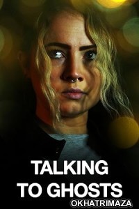 Talking to Ghosts (2023) HQ Hindi Dubbed Movie