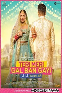 Teri Meri Gal Ban Gayi (2022) HQ Telugu Dubbed Movie