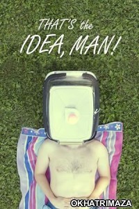 Thats the Idea Man (2023) HQ Hindi Dubbed Movie