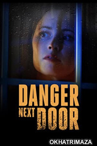 The Danger Next Door (2021) HQ Hindi Dubbed Movie