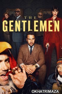 The Gentlemen (2024) Season 1 Hindi Dubbed Complete Web Series