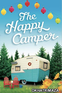 The Happy Camper (2023) HQ Hindi Dubbed Movie