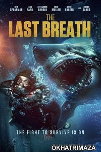 The Last Breath (2024) HQ Hindi Dubbed Movie