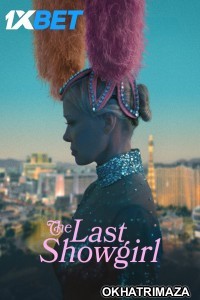 The Last Showgirl (2025) Hollywood English Movie